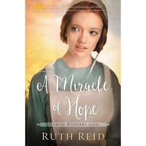 A Miracle of Hope -- Ruth Reid